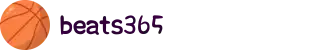 beats365(中国区)-唯一官方网站
